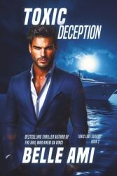 Toxic Deception (ISBN: 9798989981151)