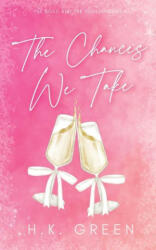 The Chances We Take - H. K. Green (ISBN: 9798990915626)