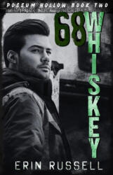 68 Whiskey - Erin Russell (ISBN: 9798989925636)