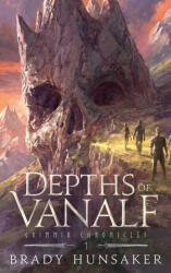Depths of Vanalf - Brady Hunsaker (ISBN: 9798987518281)