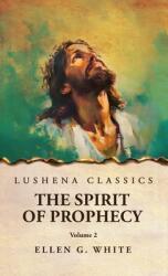 The Spirit of Prophecy Vol 2 (ISBN: 9798897180967)