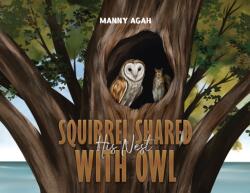 Squirrel Shared His Nest with Owl (ISBN: 9798895435595)