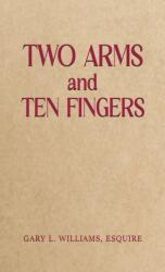 Two Arms and Ten Fingers (ISBN: 9798895432266)
