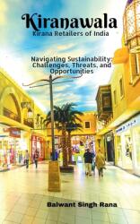 Kiranawala: Kirana Retailer of India (ISBN: 9798896995838)