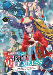 Though I Am an Inept Villainess: Tale of the Butterfly-Rat Body Swap in the Maiden Court (ISBN: 9798893739695)