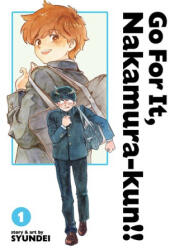 Go for It, Nakamura-Kun! ! Vol. 1 (ISBN: 9798893738063)