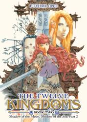 The Twelve Kingdoms Book 2 - Shadow of the Moon, Shadow of the Sea: Part 2 (ISBN: 9798893737790)