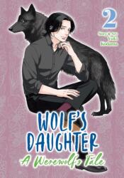 Wolf's Daughter: A Werewolf's Tale Vol. 2 (ISBN: 9798893737738)