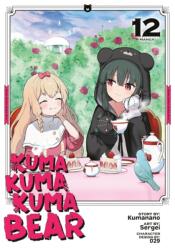 Kuma Kuma Kuma Bear (Manga) Vol. 12 (ISBN: 9798893736540)