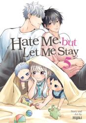 Hate Me, but Let Me Stay Vol. 5 (ISBN: 9798893736274)