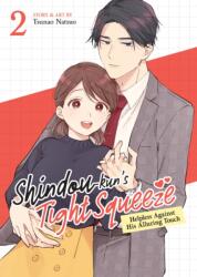 Shindou-kun's Tight Squeeze: Helpless Against His Alluring Touch Vol. 2 (ISBN: 9798893736267)