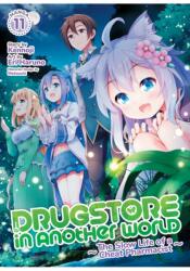 Drugstore in Another World: The Slow Life of a Cheat Pharmacist (Manga) Vol. 11 (ISBN: 9798893736168)