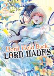 Don't Hold Back, Lord Hades Vol. 2 (ISBN: 9798893736151)