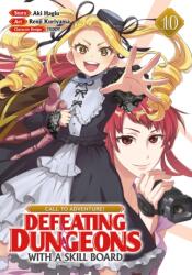 CALL TO ADVENTURE! Defeating Dungeons with a Skill Board (Manga) Vol. 10 (ISBN: 9798893736052)