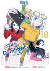 How Heavy are the Dumbbells You Lift? Vol. 18 (ISBN: 9798893735635)