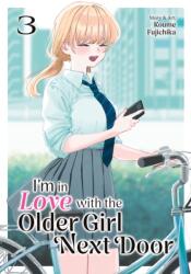 I'm in Love with the Older Girl Next Door Vol. 3 (ISBN: 9798893734638)