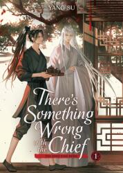 There's Something Wrong with the Chief: Du Zhu You Bing (ISBN: 9798893734416)