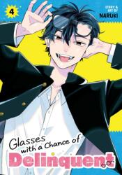 Glasses with a Chance of Delinquent Vol. 4 - V04 (ISBN: 9798893733587)