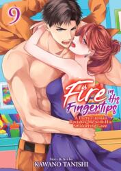Fire in His Fingertips: A Flirty Fireman Ravishes Me with His Smoldering Gaze Vol. 9 (ISBN: 9798893730135)