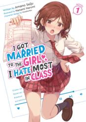I Got Married to the Girl I Hate Most in Class (ISBN: 9798895617618)