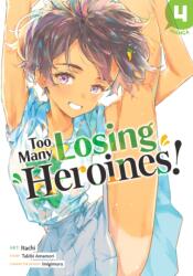 Too Many Losing Heroines! (ISBN: 9798895617328)