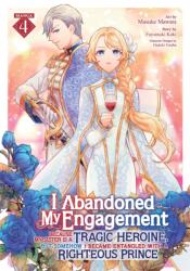 I Abandoned My Engagement Because My Sister Is a Tragic Heroine, But Somehow I Became Entangled with a Righteous Prince (ISBN: 9798895616802)