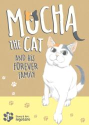 Mocha the Cat and His Forever Family Vol. 1 (ISBN: 9798895613245)