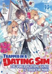 Trapped in a Dating Sim: The World of Otome Games Is Tough for Mobs (ISBN: 9798895612255)