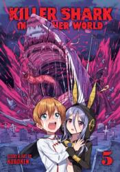 Killer Shark in Another World Vol. 5 (ISBN: 9798891605589)