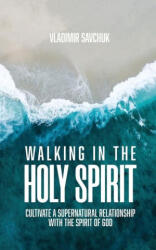 Walking in the Holy Spirit (ISBN: 9798893140422)