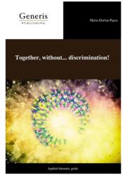 Together, without. . . discrimination! (ISBN: 9798892485999)