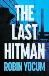 The Last Hitman (ISBN: 9798892423731)