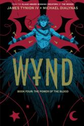 Wynd Book Four: The Power of the Blood (ISBN: 9798892153874)