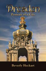 Dresden: Portrait of a City (ISBN: 9798889108948)