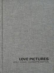 Jess T. Dugan and Charlotte Cotton: Love Pictures (ISBN: 9798890181299)