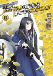 Saving 80, 000 Gold in Another World for My Retirement 13 (ISBN: 9798888775462)