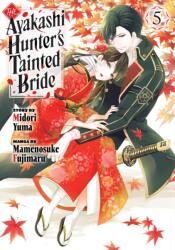 The Ayakashi Hunter's Tainted Bride 5 (ISBN: 9798888775318)