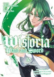 Wistoria: Wand and Sword 10 (ISBN: 9798888774656)