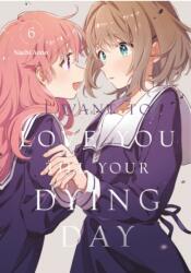 I Want to Love You Till Your Dying Day 6 (ISBN: 9798888773857)