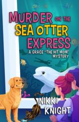 Murder on the Sea Otter Express (ISBN: 9798887981222)