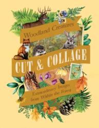 Cut & Collage Woodland Creatures (ISBN: 9798887621647)