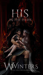 His in the Dark - W. Winters (ISBN: 9798885928120)