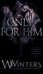 Only For Him - W. Winters (ISBN: 9798885923552)