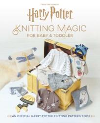 Harry Potter: Knitting Magic for Baby and Toddler (ISBN: 9798886638547)