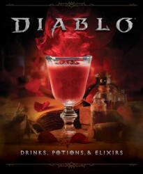Diablo: Drinks, Potions & Elixirs (ISBN: 9798886637922)