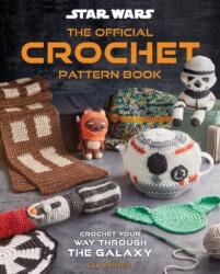 Star Wars: Crochet Your Way Across the Galaxy (ISBN: 9798886637915)