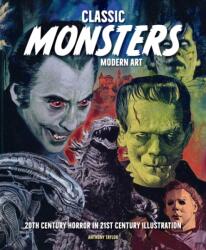 Classic Monsters, Modern Art (ISBN: 9798886637366)