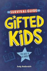 The Survival Guide for Gifted Kids - GALBRAITH JUDY (ISBN: 9798885549509)