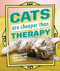 Cats Are Cheaper than Therapy (ISBN: 9798881604950)