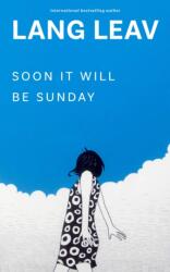 Soon It Will Be Sunday (ISBN: 9798881600112)